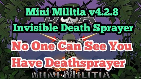 Mini Militia v4.2.8 Best Mod Invisible Death Sprayer .